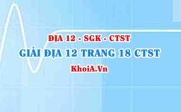 Giải Địa lí 12 trang 18 Chân trời Sáng tạo